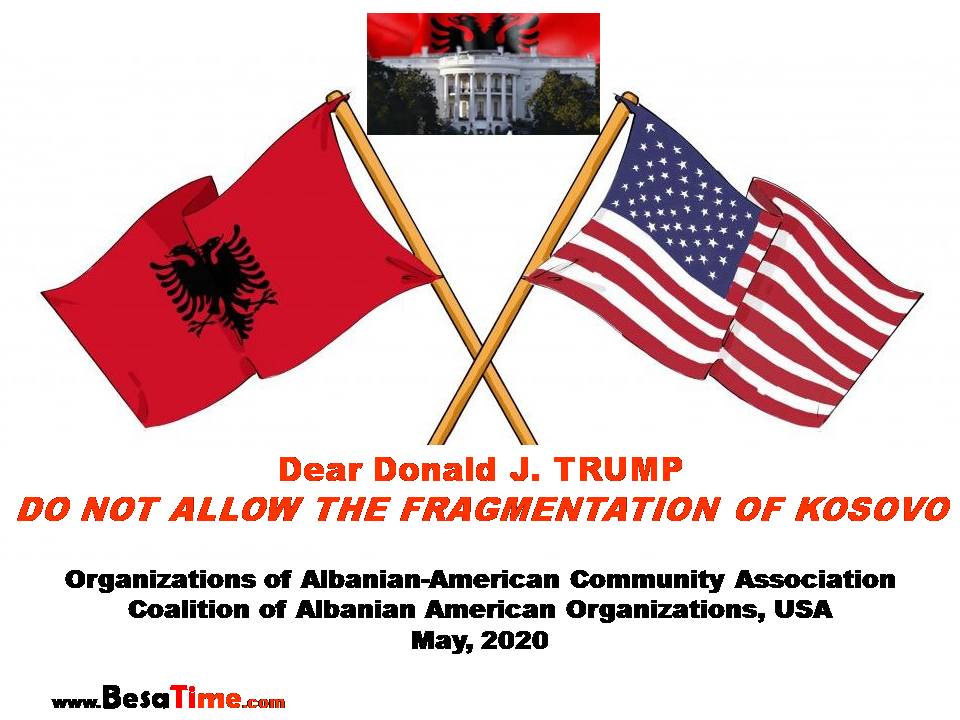 DEAR TRUMP: DO NOT ALLOW THE FRAGMENTATION OF KOSOVO