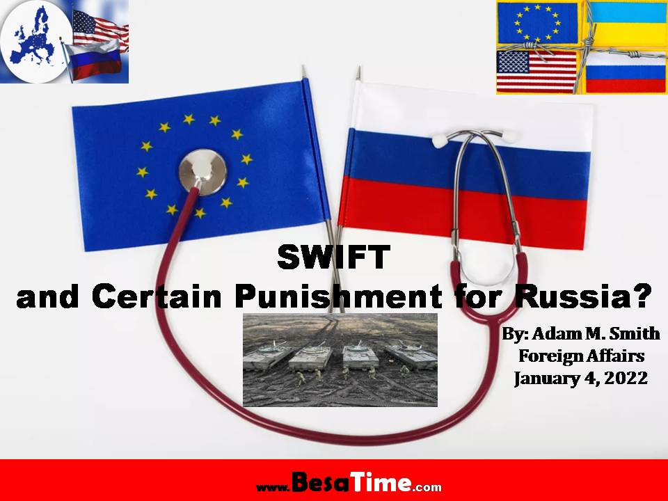 SWIFT AND CERTAIN PUNISHMENT FOR RUSSIA? │Adam M. Smith FA