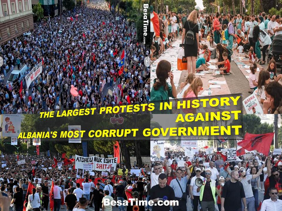 THE LARGEST PROTESTS IN HISTORY AGAINST ALBANIA'S MOST CORRUPT GOVERNMENT